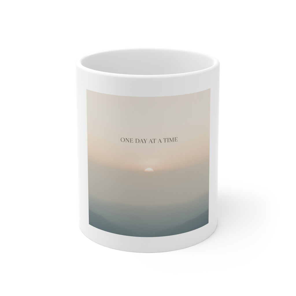 ONE DAY AT A TIME Mug 11oz