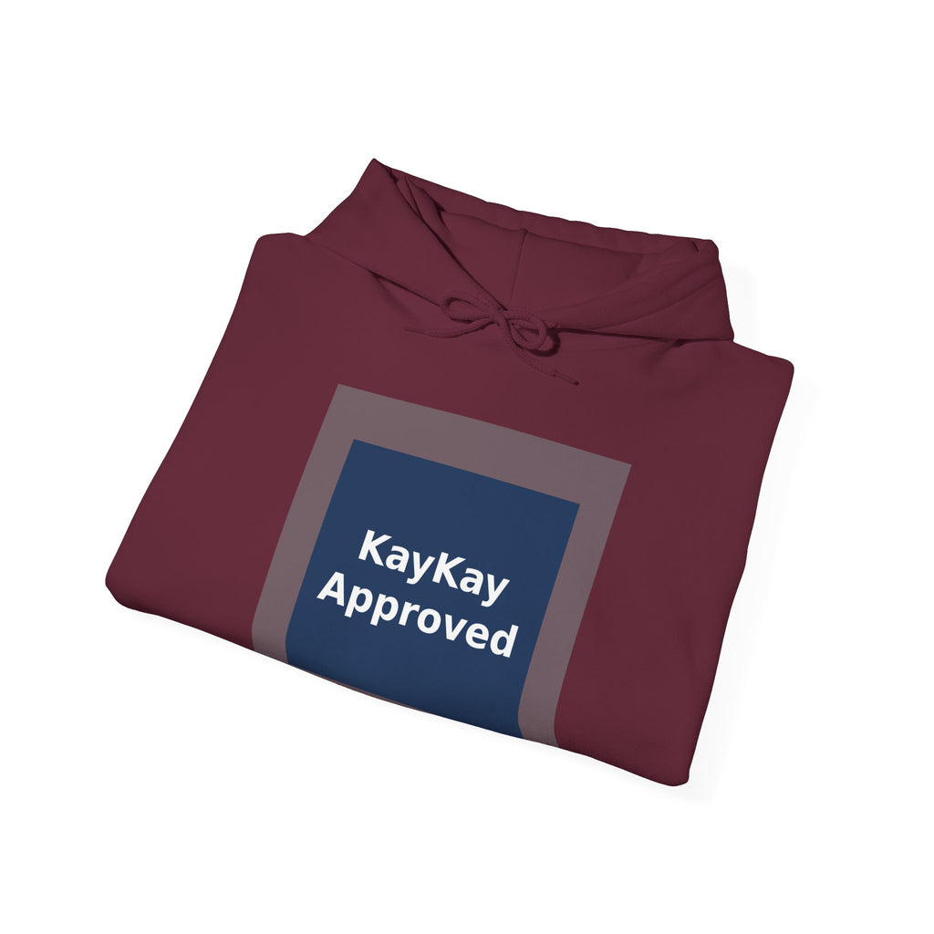 KayKay Approved - KayKay Hoodie