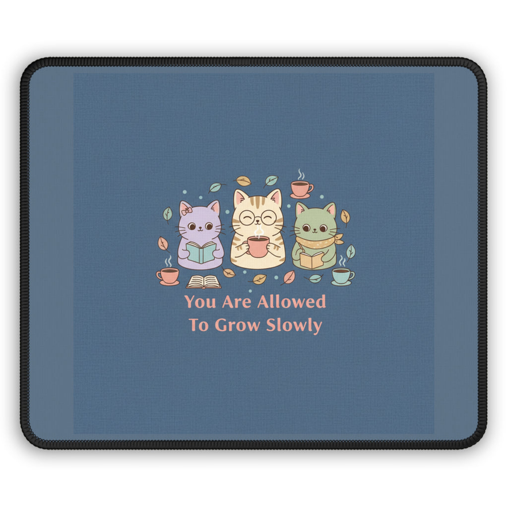 Cats With Glasses Mouse Pad – You Are Allowed to Grow Slowly