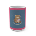 Bear Mug 15oz – Most Fun Wins