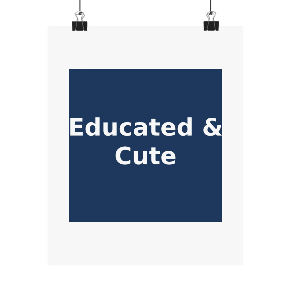 Educated & Cute - KayKay Poster