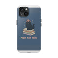 Black Cat Tough Phone Case – Most Fun Wins