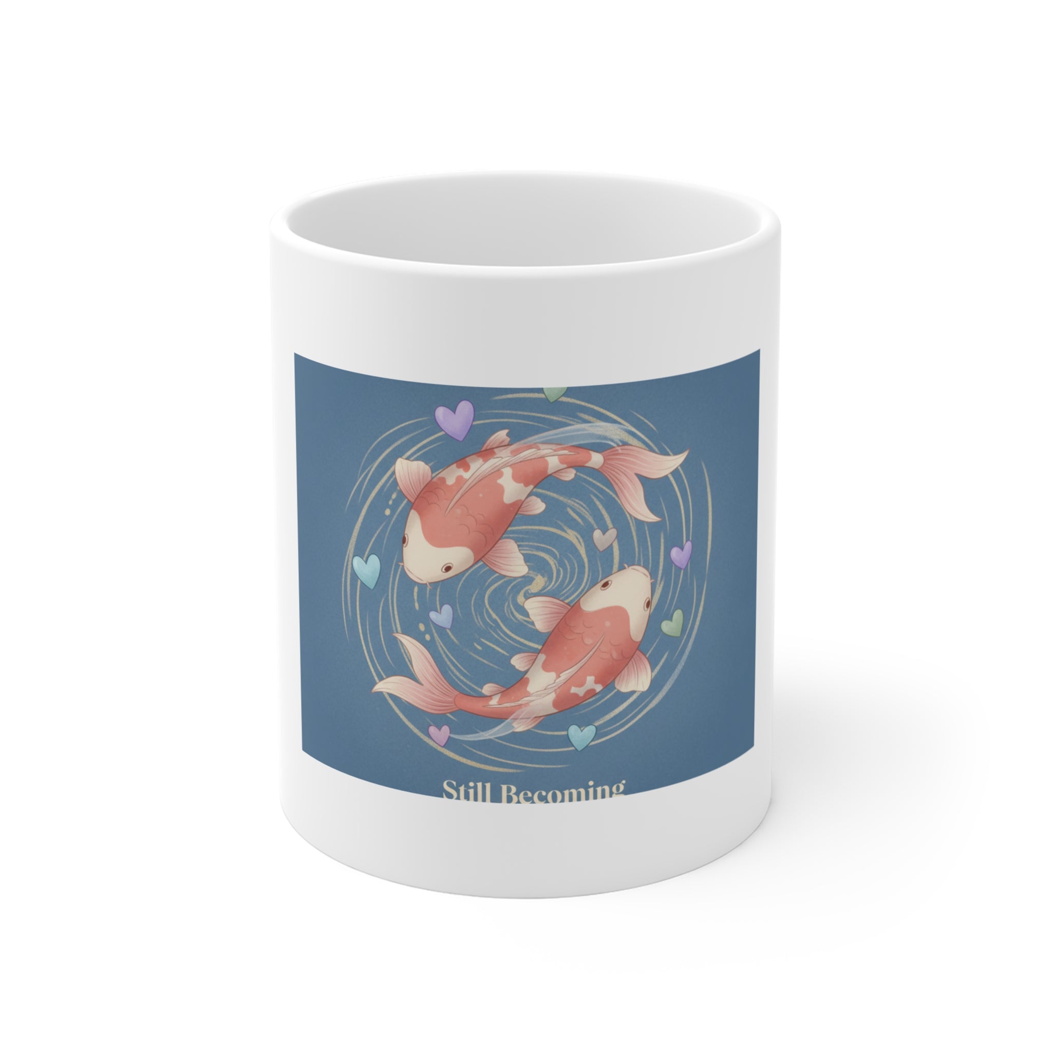 still becoming Mug 11oz