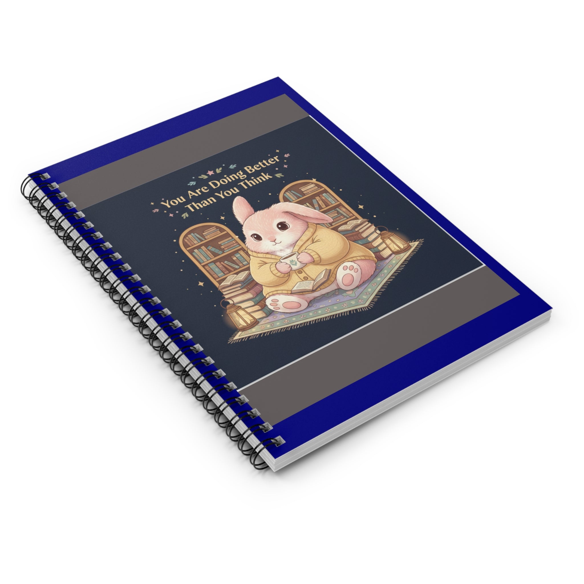 Bunny Spiral Notebook – You Are Doing Better Than You Think