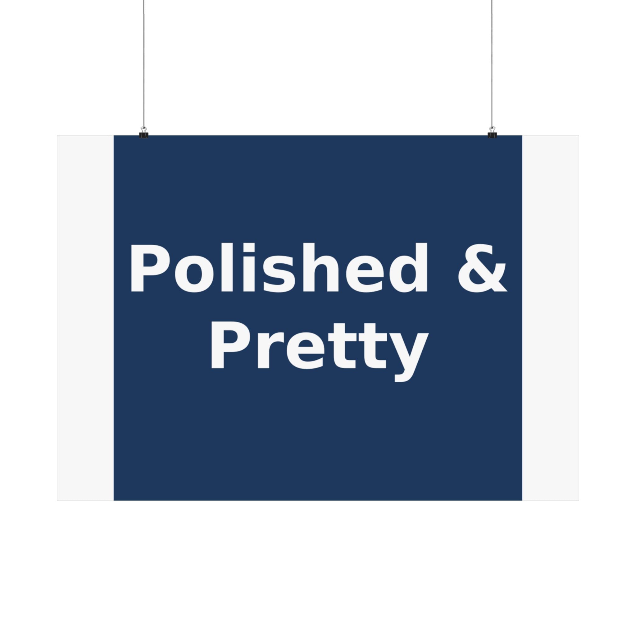 Polished & Pretty - KayKay Poster