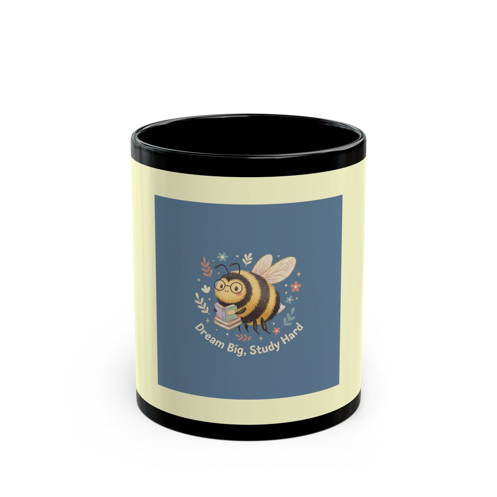 Bee Black Mug 11oz – Dream Big Study Hard