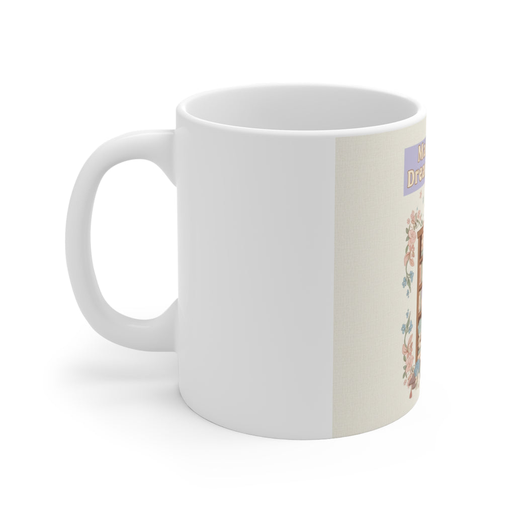 Making My Dreams Happen Giraffe Mug 11oz