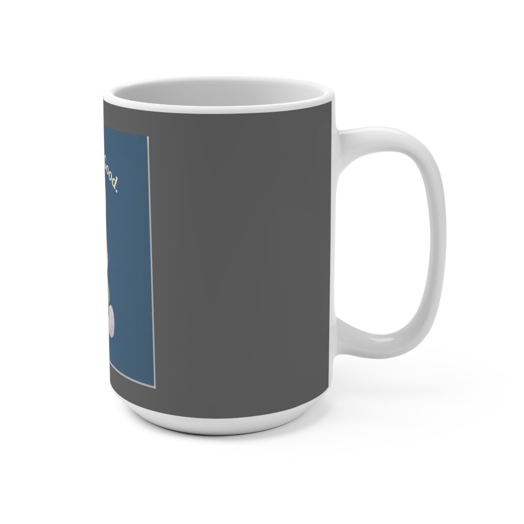 Bunny Mug 15oz – Do Good Be Good