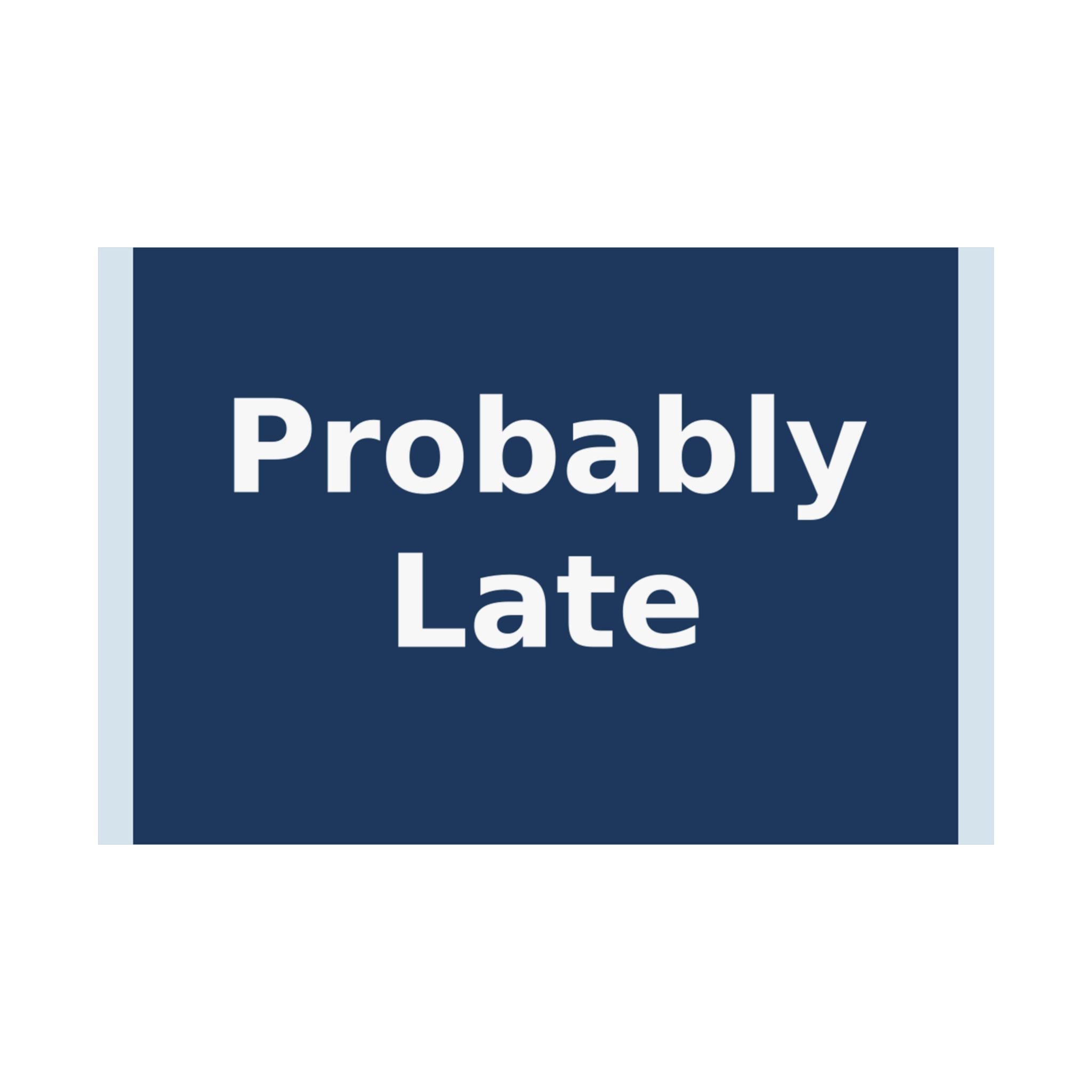 "Probably Late" Black Cat Poster | Trendy Gift for Her | Lifestyle | KayKay Classics