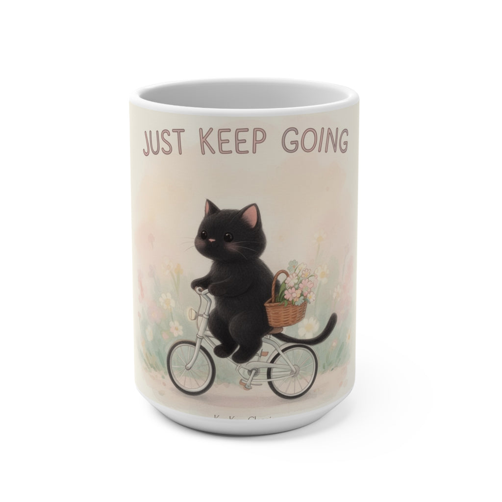 JUST KEEP GOING Cat Mug 15oz