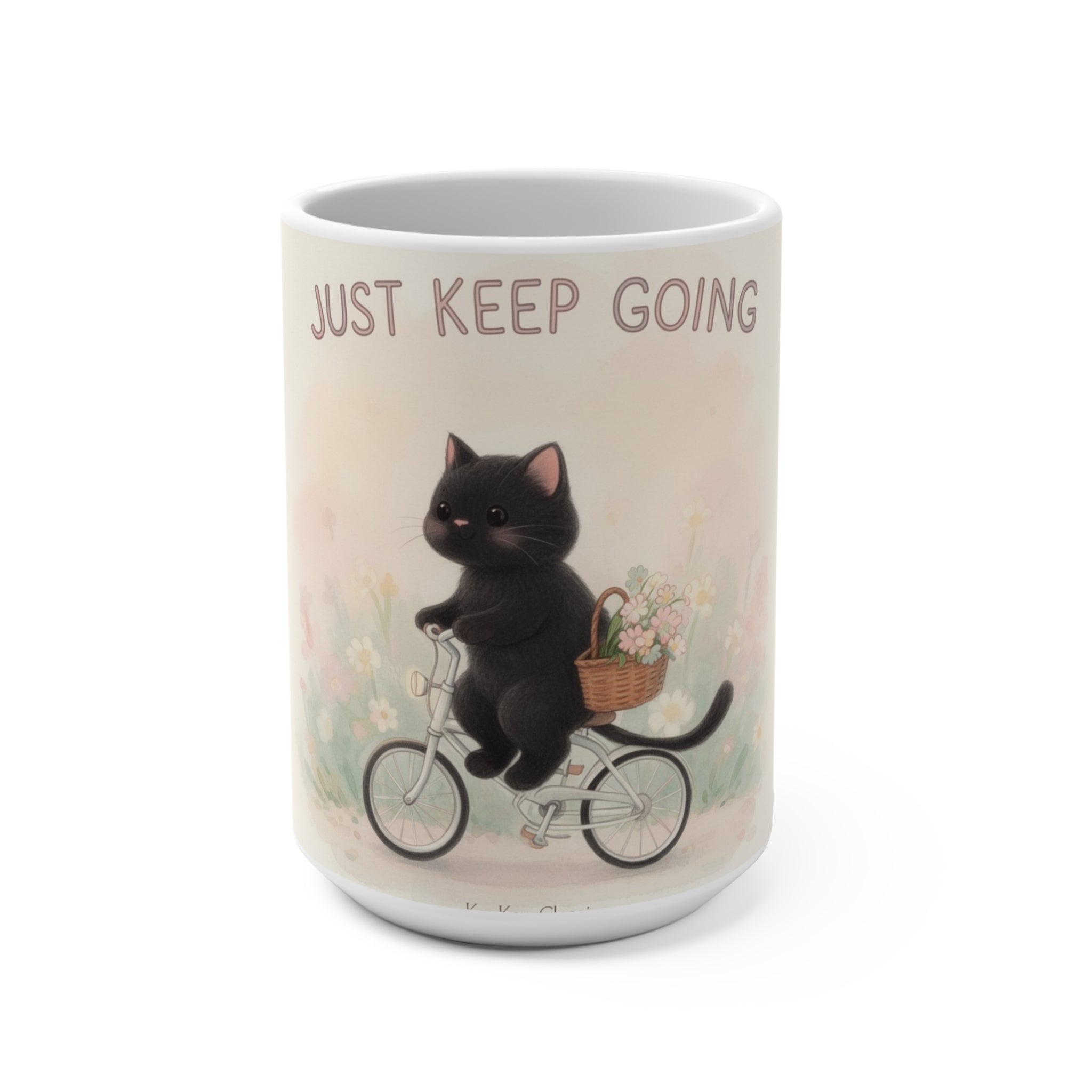 JUST KEEP GOING Cat Mug 15oz