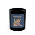 library days are the best days Black Mug 11oz