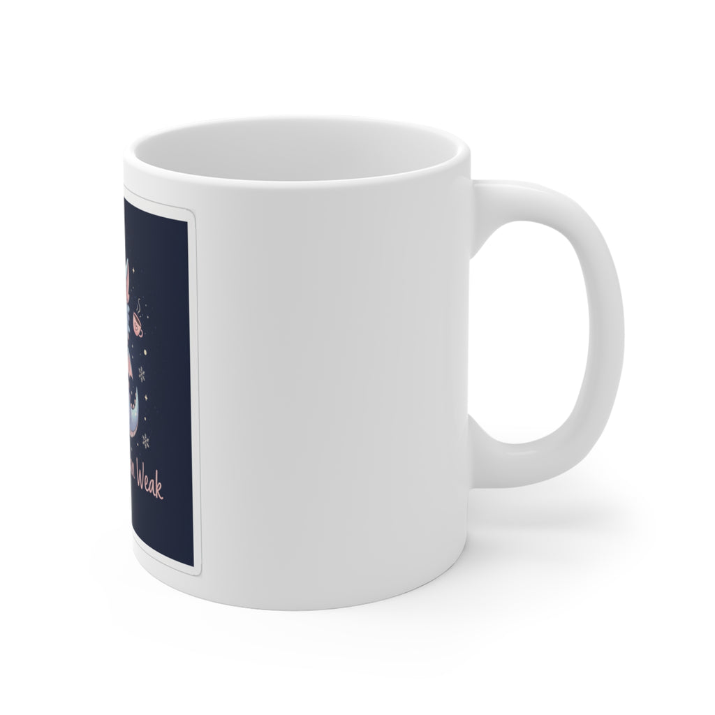 Bear Mug 11oz – Soft Doesnt Mean Weak