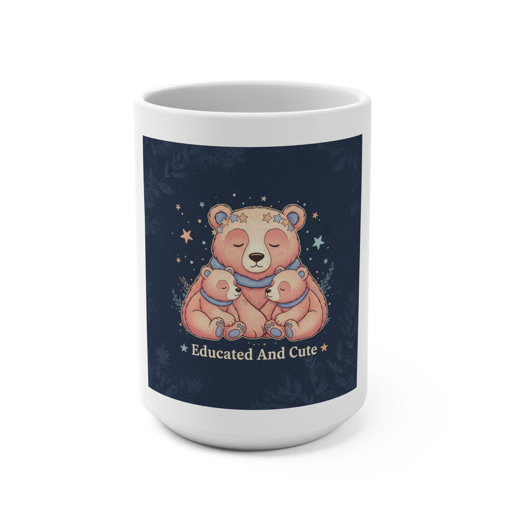 Educated And Cute Bear Mug 15oz