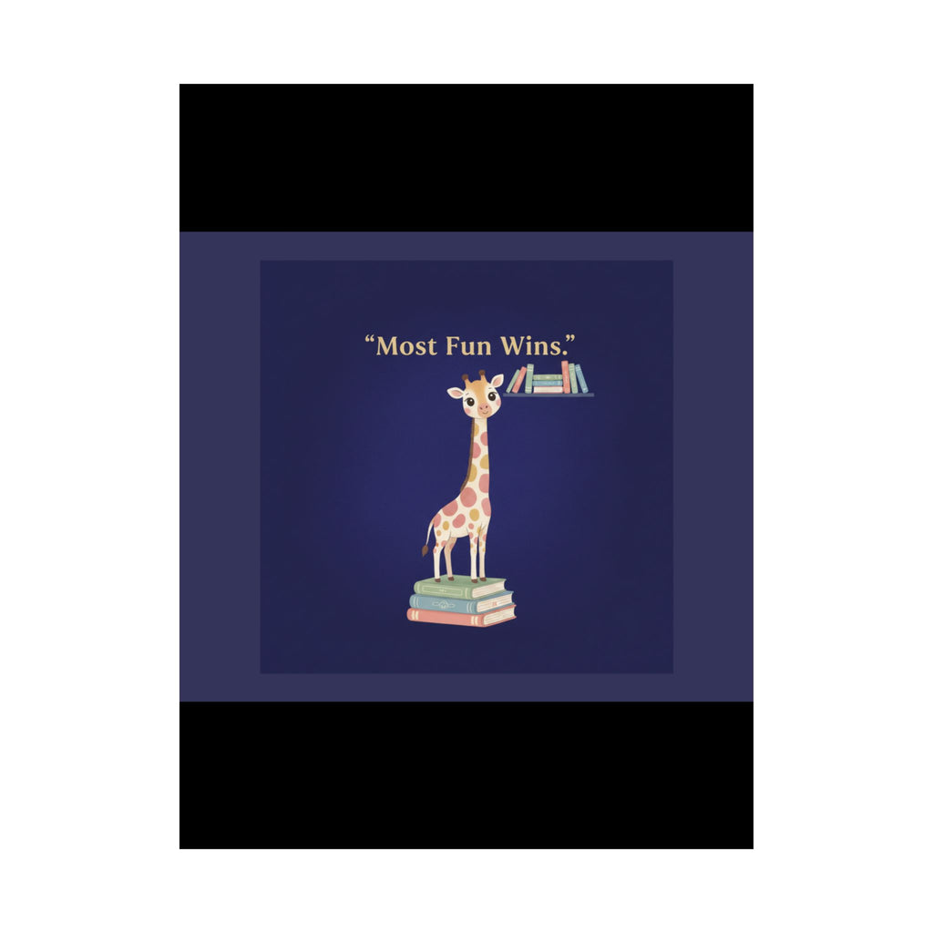 Giraffe Poster – Most Fun Wins