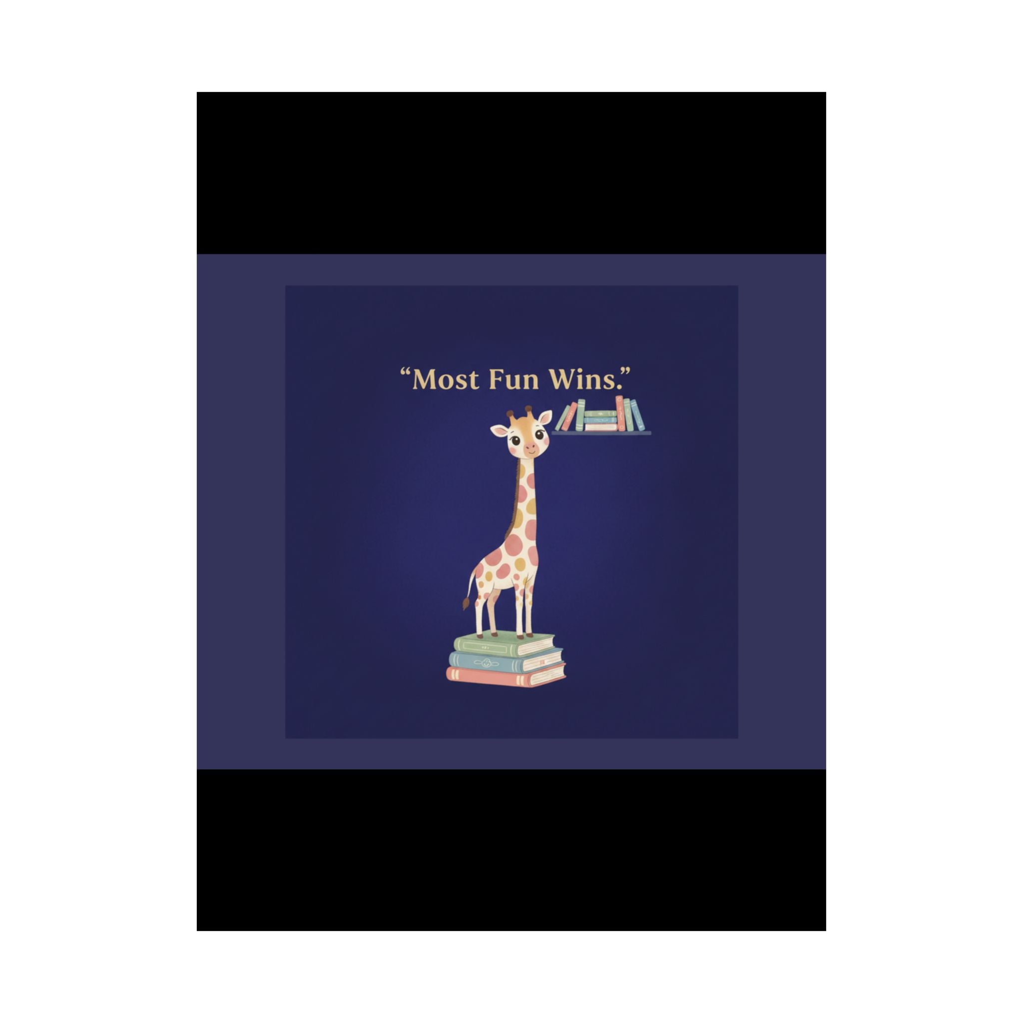 Giraffe Poster – Most Fun Wins
