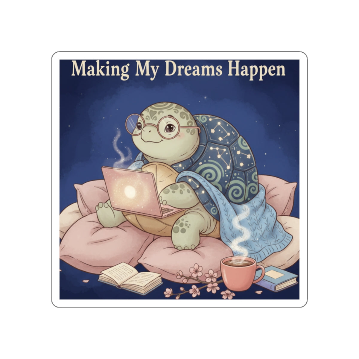 Turtle Die-Cut Sticker – Making My Dreams Happen