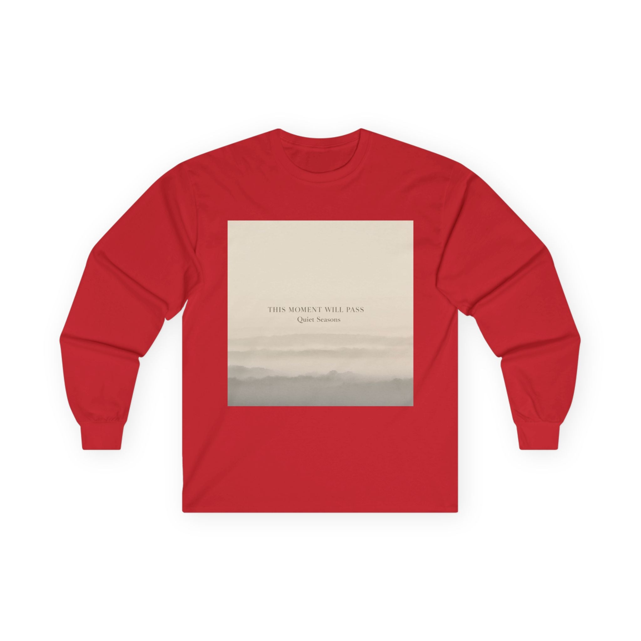 THIS MOMENT WILL PASS Long Sleeve Tee