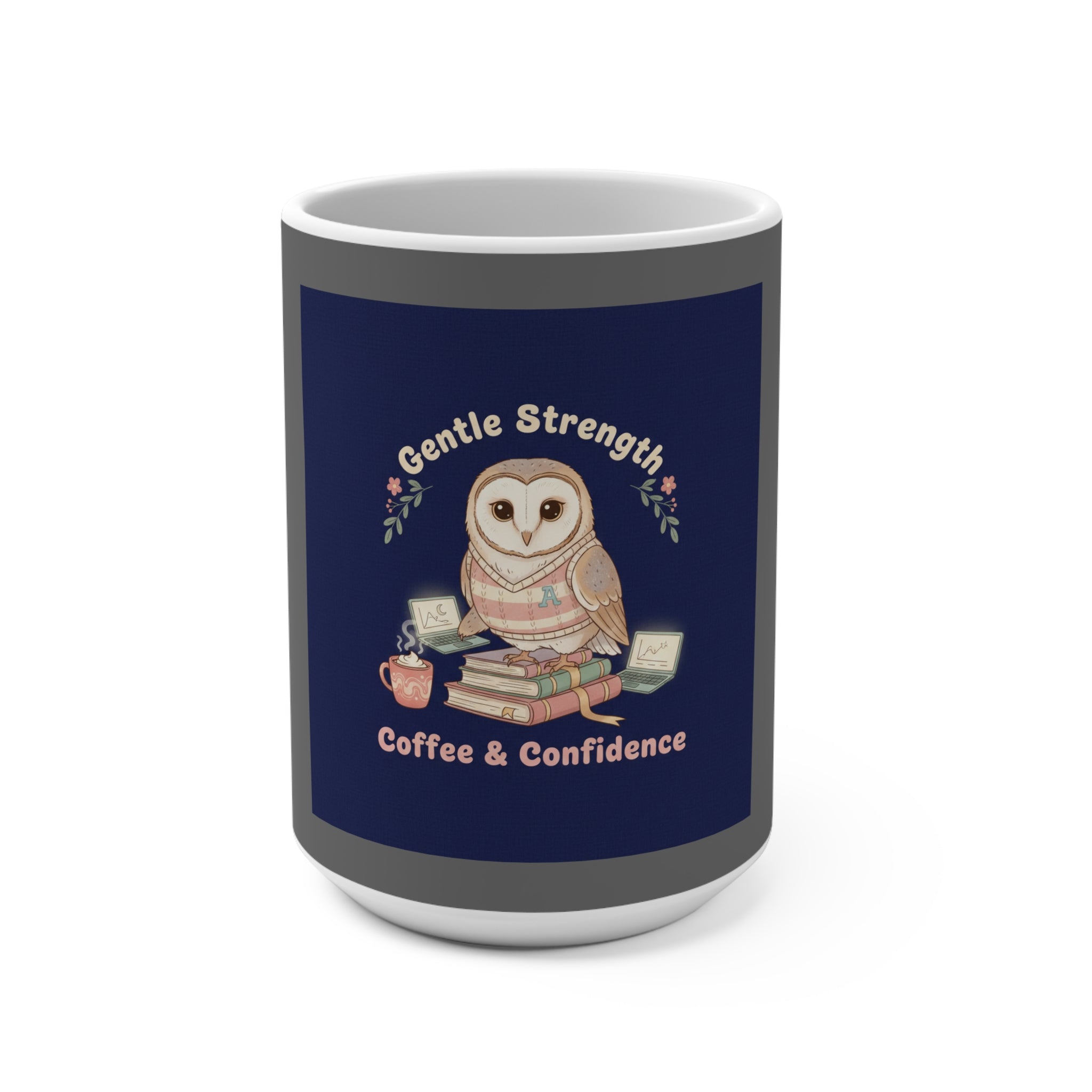 Owl Mug 15oz – Gentle Strength Coffee Confidence