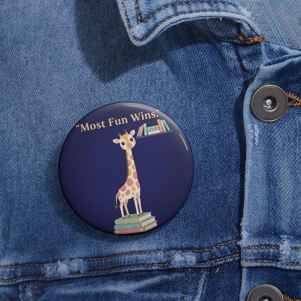 Giraffe Pin Button – Most Fun Wins