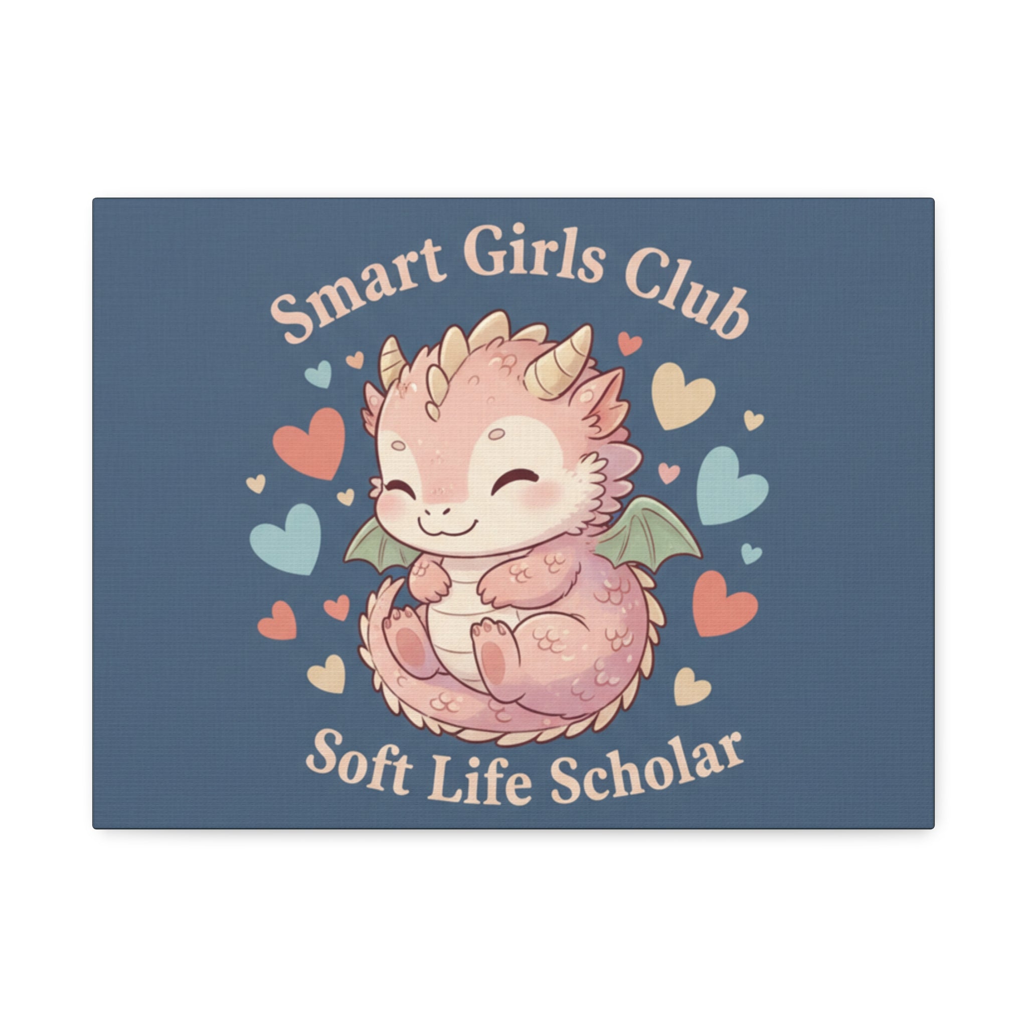 Dragon Canvas Print – Smart Girls Club Soft Life Scholar