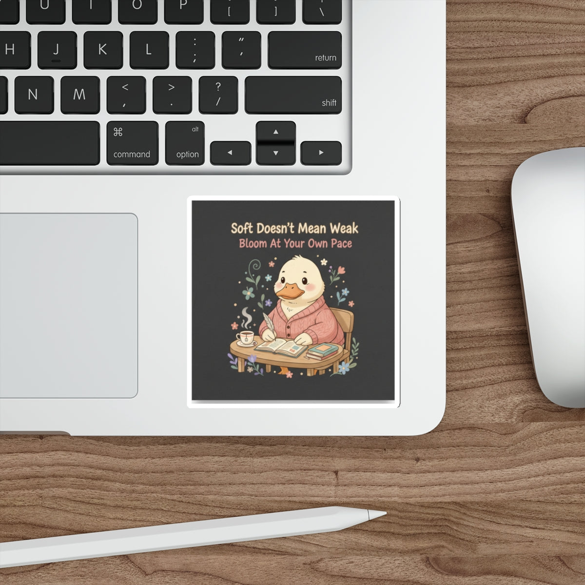Duck In A Cardigan Die-Cut Sticker – Soft Doesnt Mean Weak Bloom at Your Own