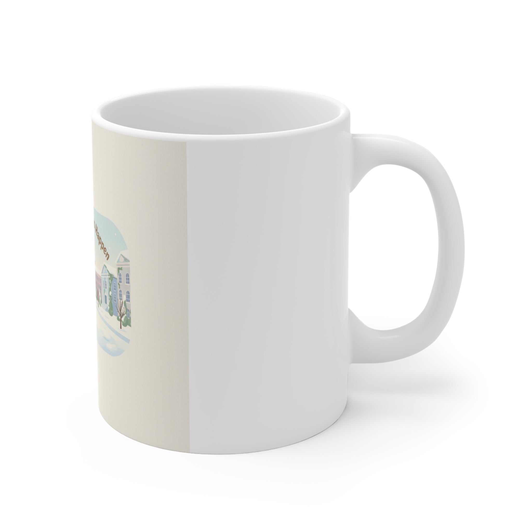 Making My Dreams Happen Dog Mug 11oz
