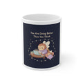 Honeybees Mug 11oz – You Are Doing Better Than You Think
