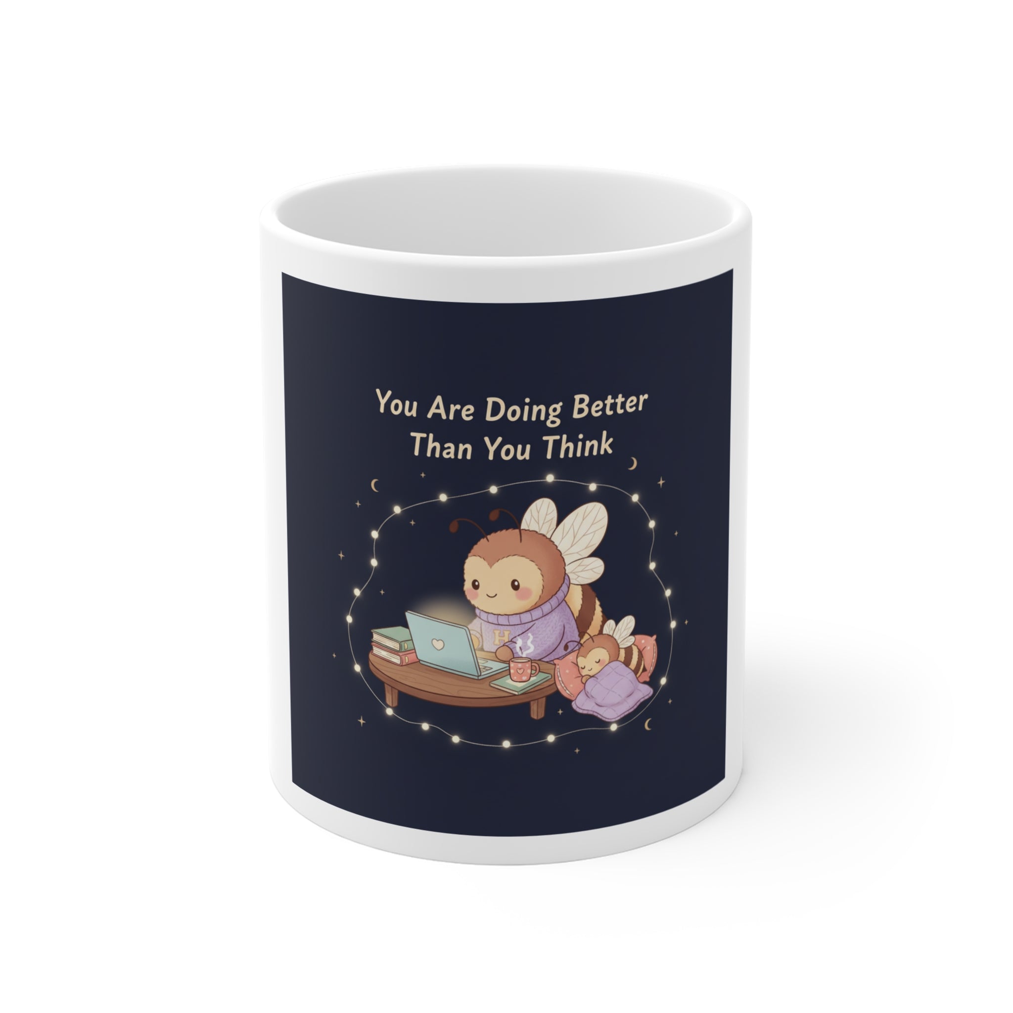 Honeybees Mug 11oz – You Are Doing Better Than You Think