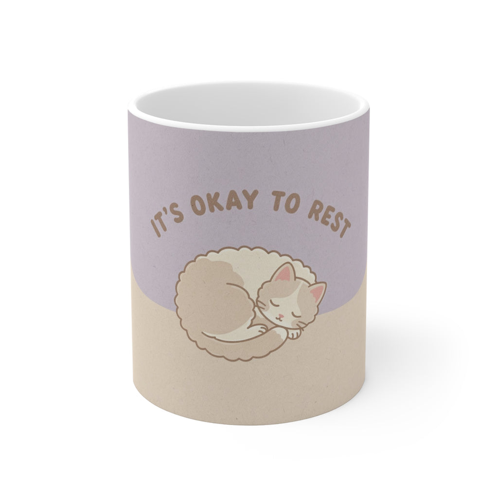ITS OKAY TO REST Cat Mug 11oz