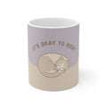 ITS OKAY TO REST Cat Mug 11oz
