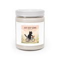 JUST KEEP GOING Scented Candle
