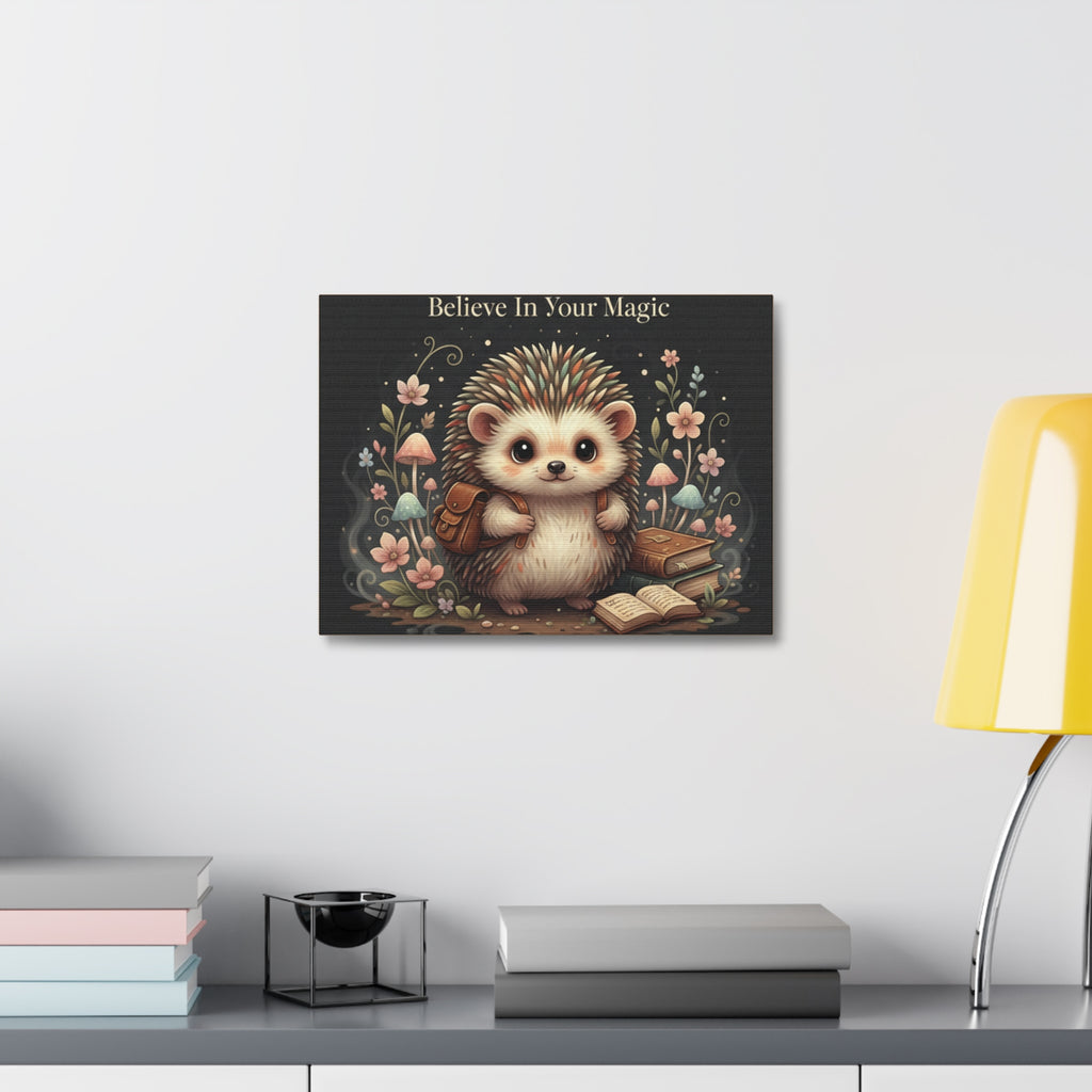 Hedgehog Canvas Print – Believe in Your Magic