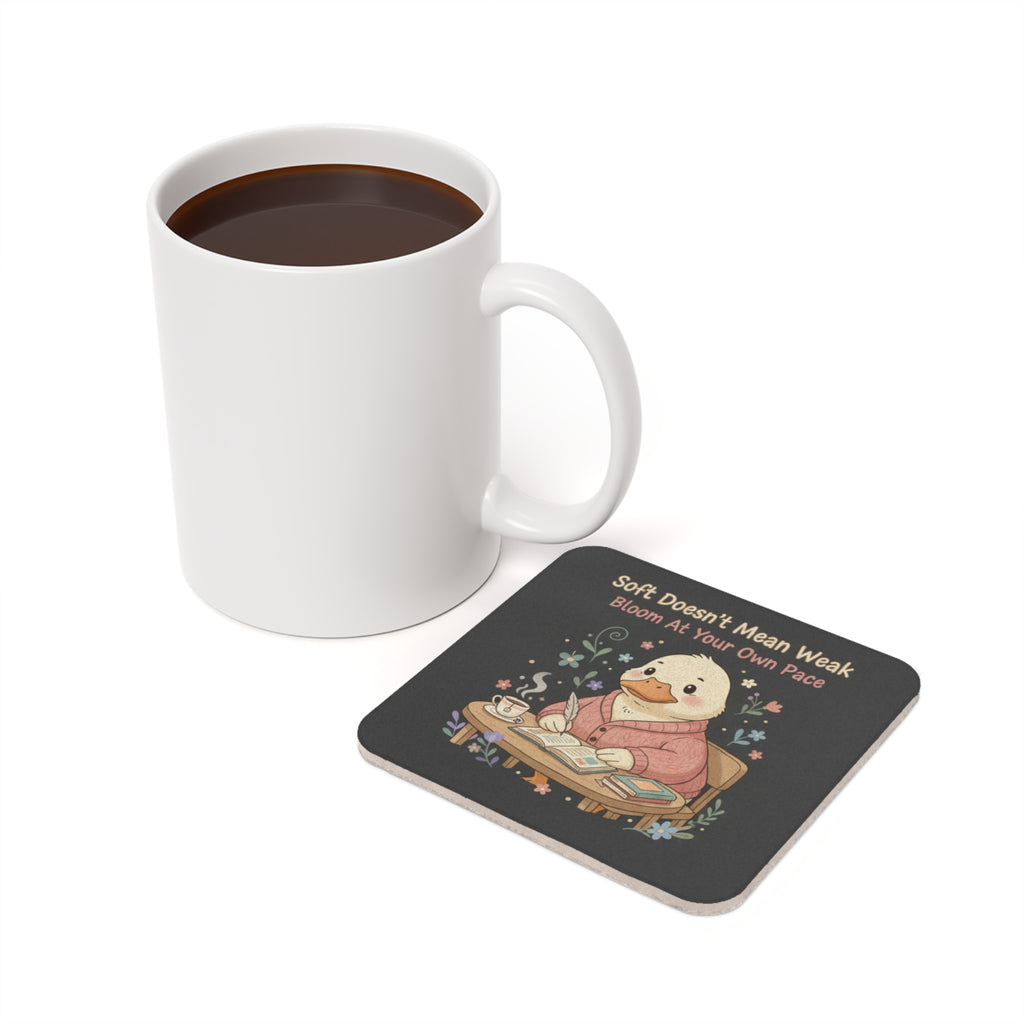 Duck In A Cardigan Cork Coaster – Soft Doesnt Mean Weak Bloom at Your Own