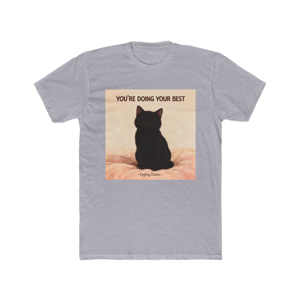 YOURE DOING YOUR BEST Unisex Tee