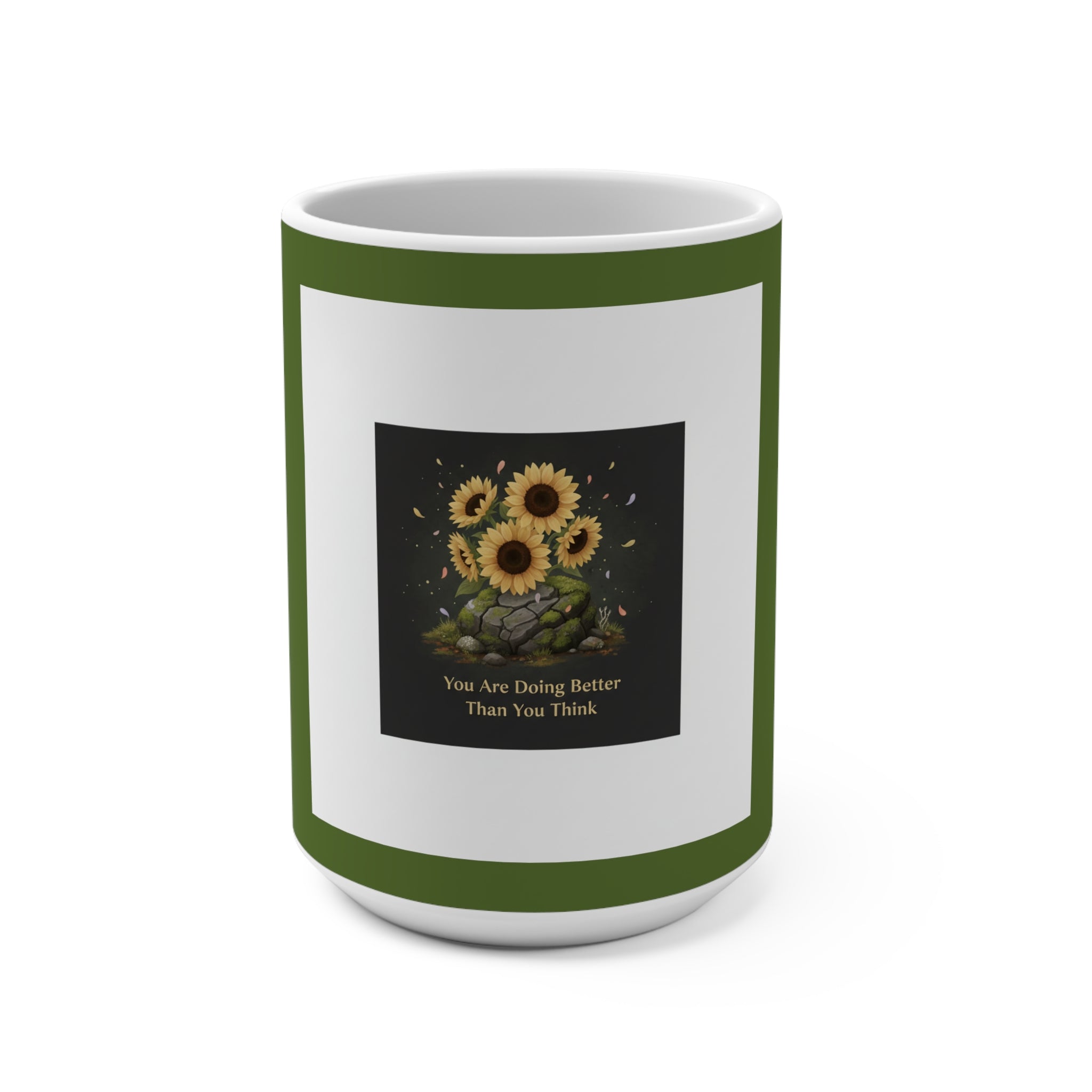 Sunflowers Mug 15oz – You Are Doing Better Than You Think