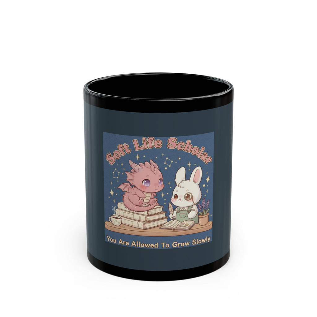 Dragon Black Mug 11oz – Soft Life Scholar You Are Allowed to Gro