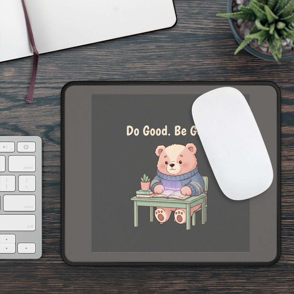 Bear Mouse Pad – Do Good Be Good