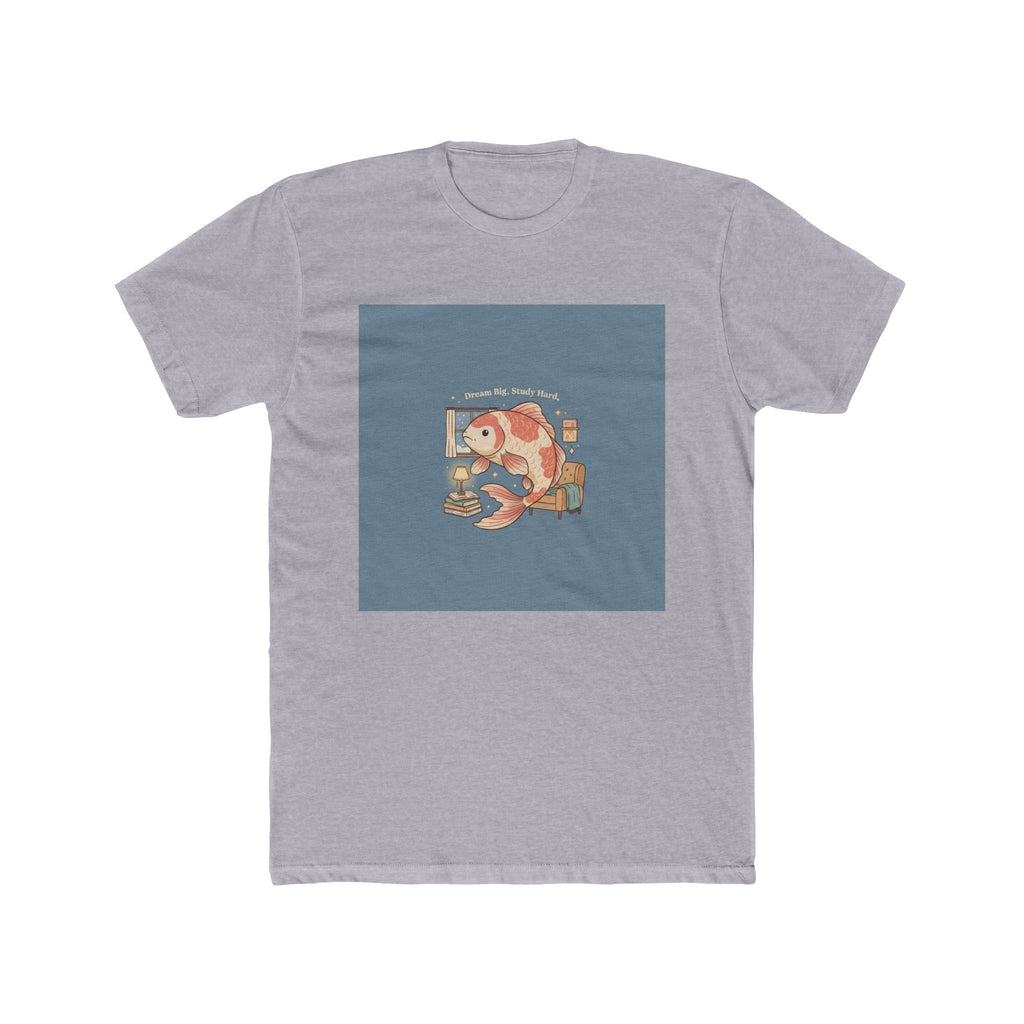 Dream Big, Study Hard Fish Unisex Tee