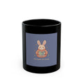 Bunny Black Mug 11oz – Do Good Be Good