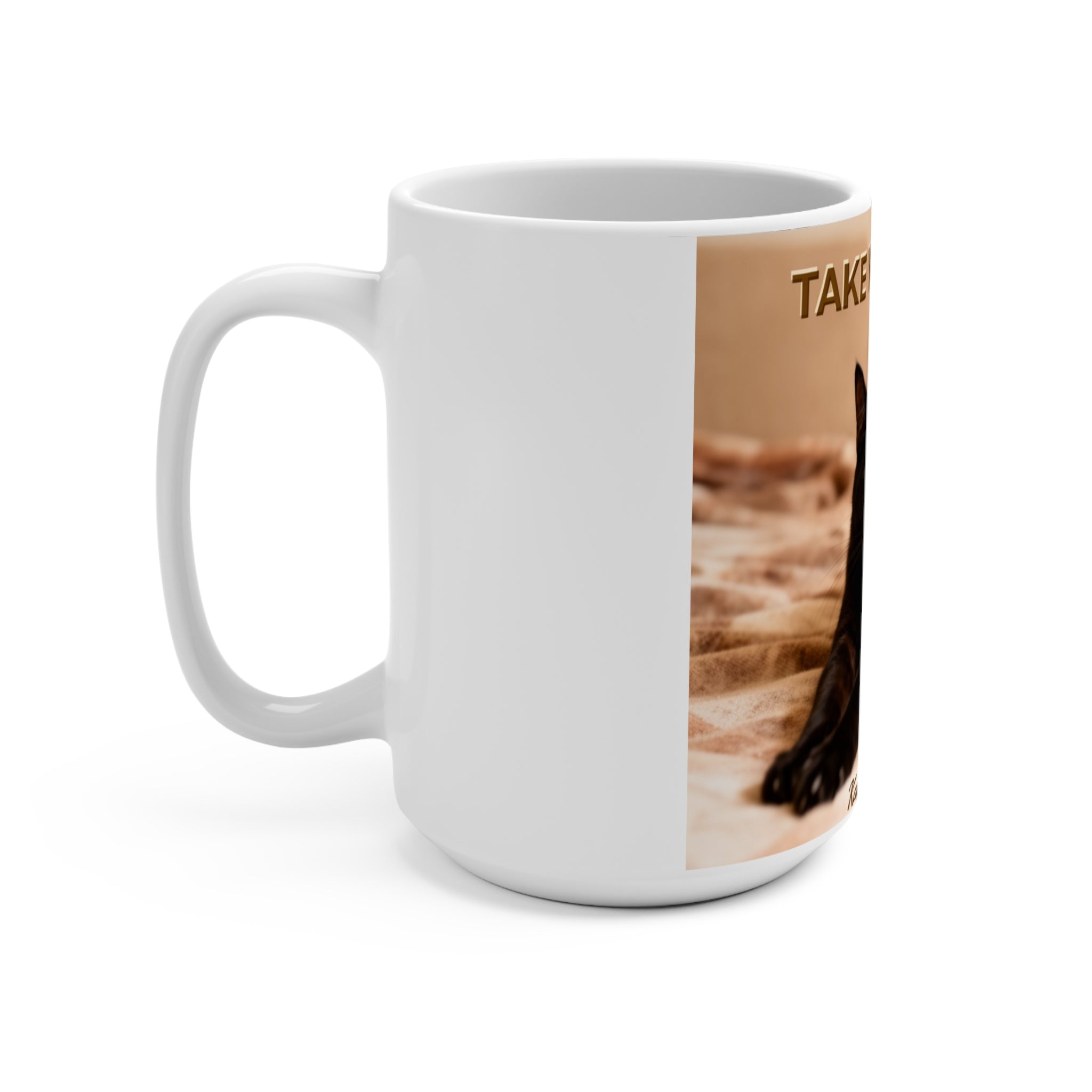 TAKE YOUR TIME Mug 15oz