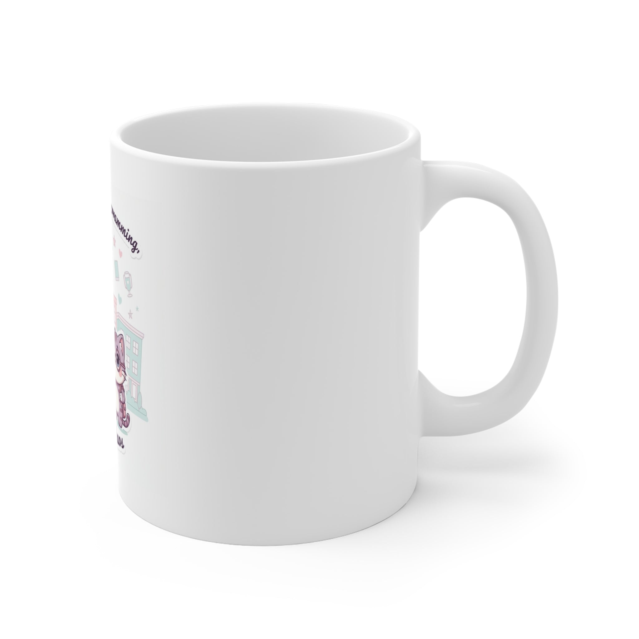 College life: coffee, cramming, and cute chaos Mug 11oz