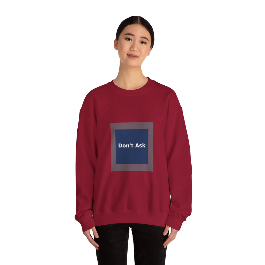 Don't Ask - KayKay Crewneck
