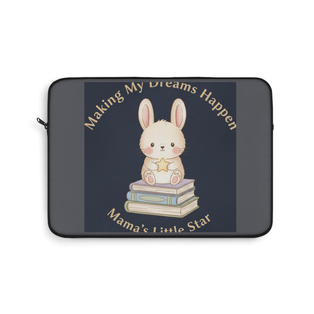 Bunny Laptop Sleeve – Making My Dreams Happen Mamas Little Sta