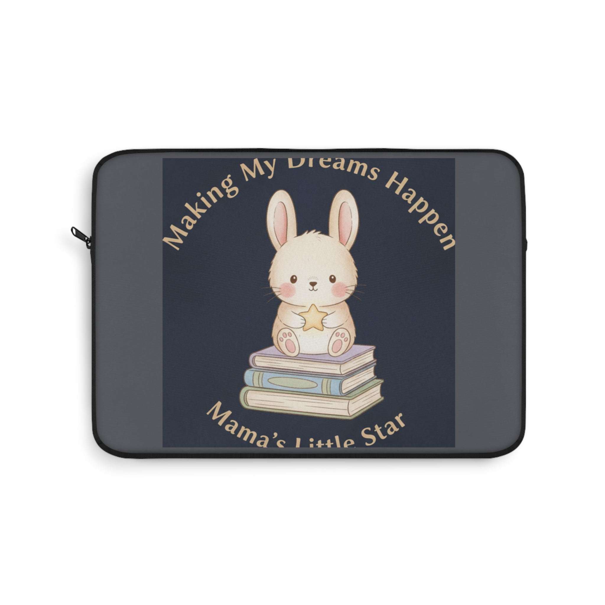 Bunny Laptop Sleeve – Making My Dreams Happen Mamas Little Sta