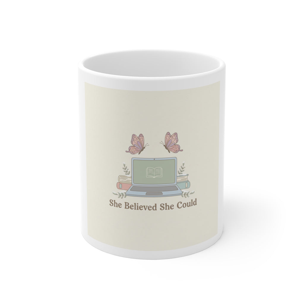 She Believed She Could Mug 11oz
