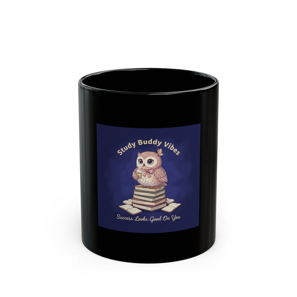 Owl Black Mug 11oz – Study Buddy Vibes Success Looks Good on