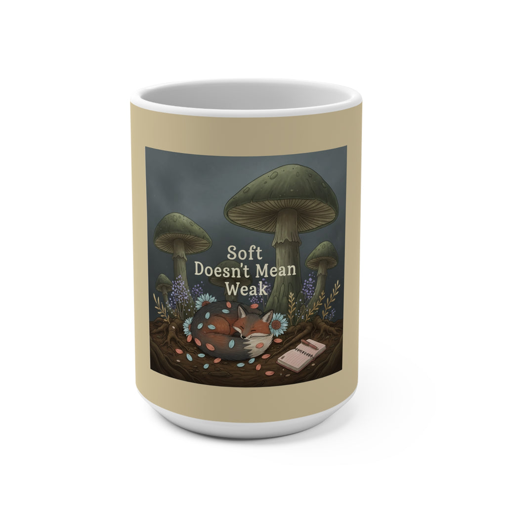 Fox Mug 15oz – Soft Doesnt Mean Weak