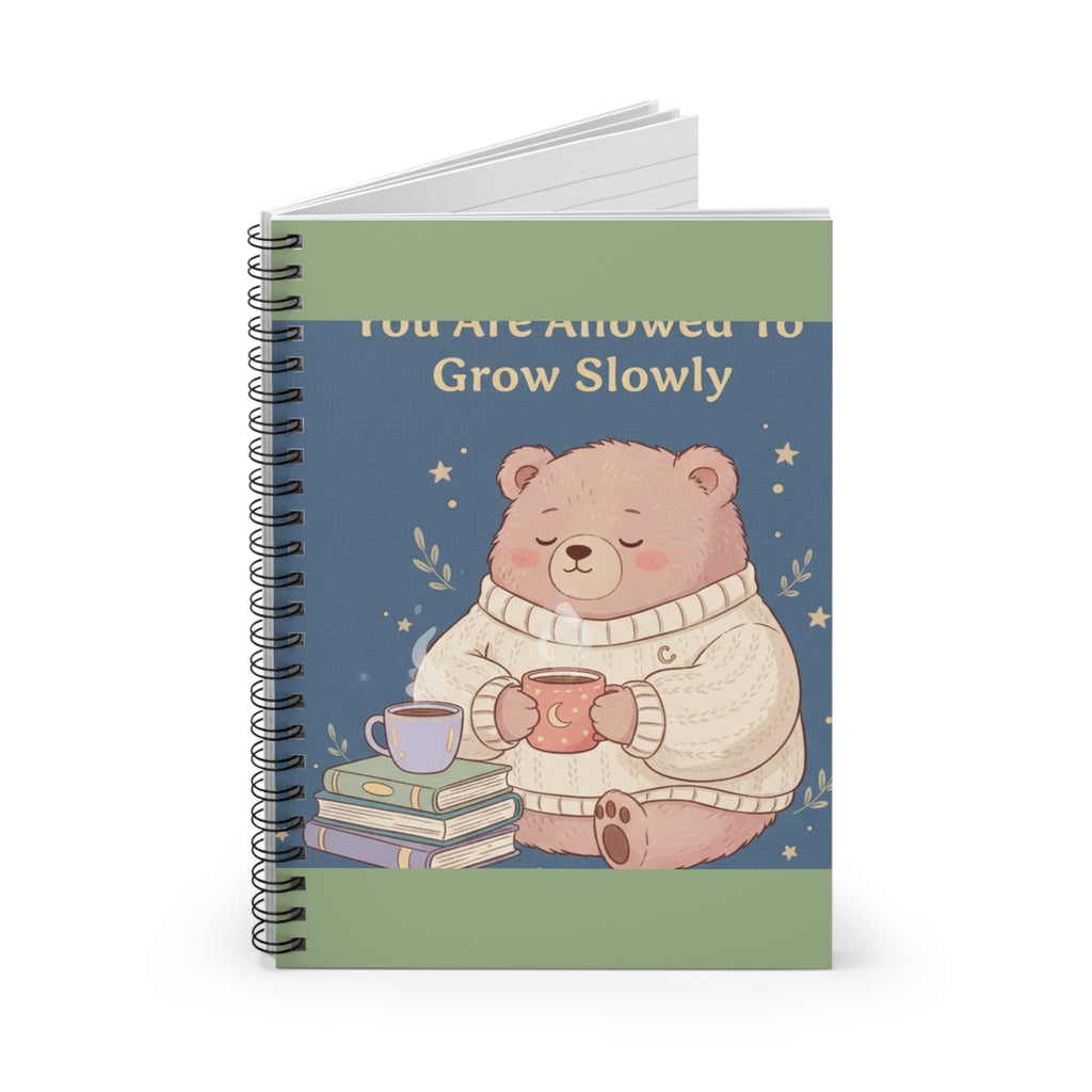 Bear Spiral Notebook – You Are Allowed to Grow Slowly