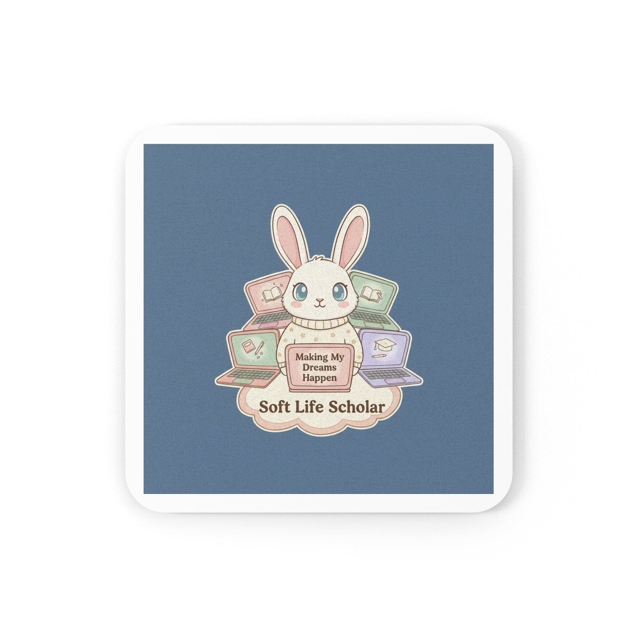 Bunny Cork Coaster – Making My Dreams Happen Soft Life Schola